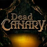 Dead Canary: Tiedot ja yksityiskohdat