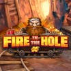 Fire in the Hole: Tiedot ja yksityiskohdat