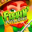 Fishin&#8217; Pots of Gold: Tiedot ja yksityiskohdat