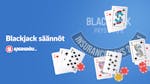 Blackjack säännöt: Aloittelijan paras blackjack opas