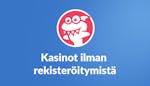 Kasinot ilman rekisteröitymistä – Löydä kasino ilman tiliä