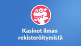 Kasinot ilman rekisteröitymistä – Löydä kasino ilman tiliä