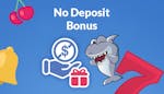 No deposit bonus: Löydä parhaat no deposit bonukset 2024