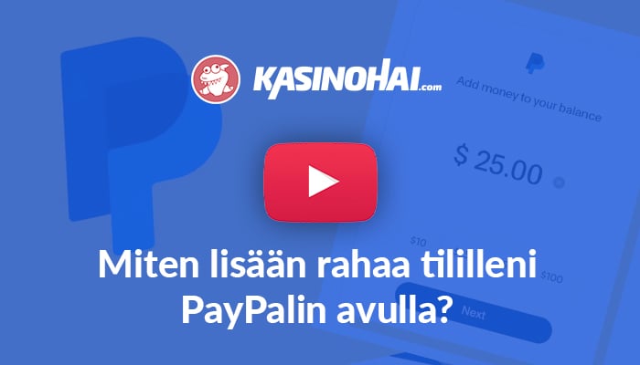 Miten lisätä rahaa PayPal tilille