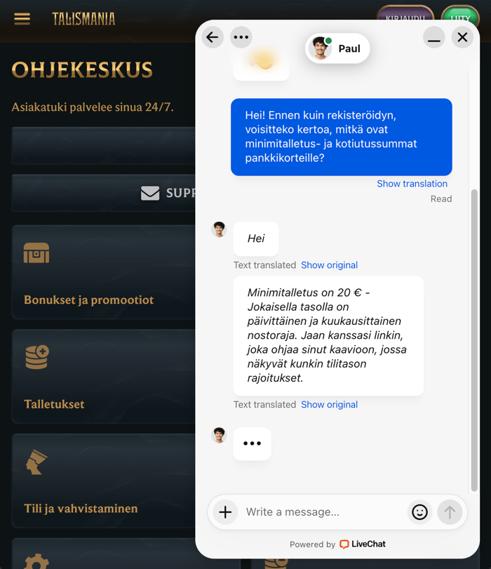 Talismania Casinon live-chat vastaa, että minimitalletus on 20 euroa ja kotiutusrajat määräytyvät tilitason mukaan.