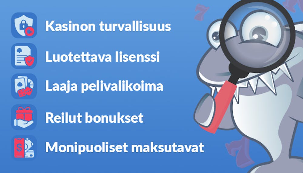 Kasinohai listaa viisi vaatimusta, jotka kaikki hyvät kasinot omaavat.