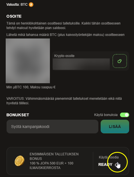 Bitcoin-talletusikkunassa näkyy talletusosoite, QR-koodi ja ensitalletusbonuksen koodi READY valmiina käytettäväksi.