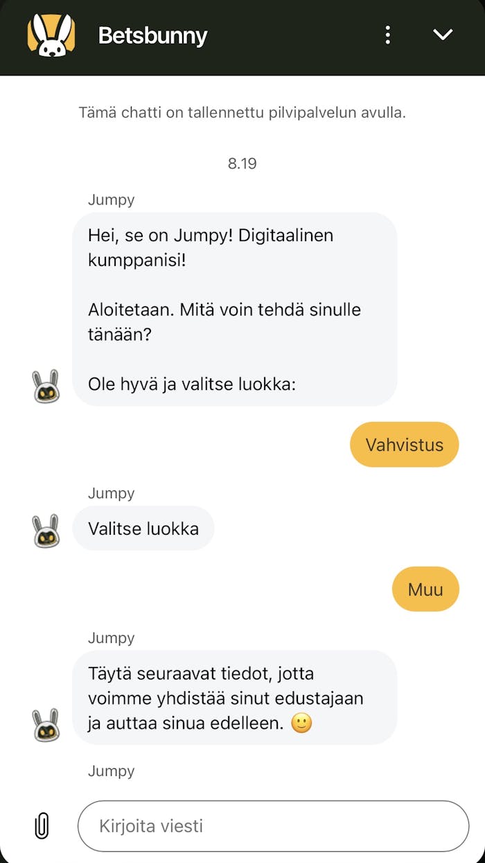 BetsBunny Casinon chatissa päivystää ainoastaan Jumpy-niminen botti. Botista ei pääse eteenpäin, ja tuki onkin heikolla tasolla.