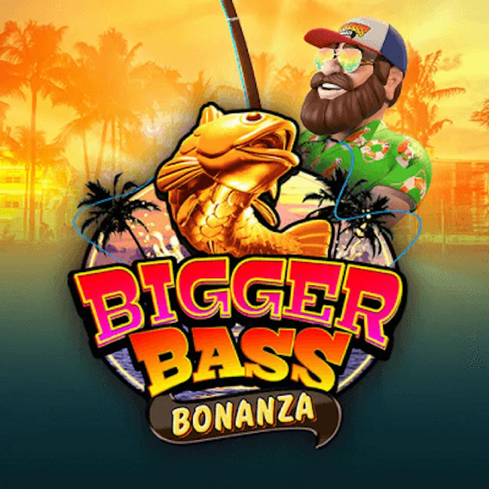 Bigger Bass Bonanza