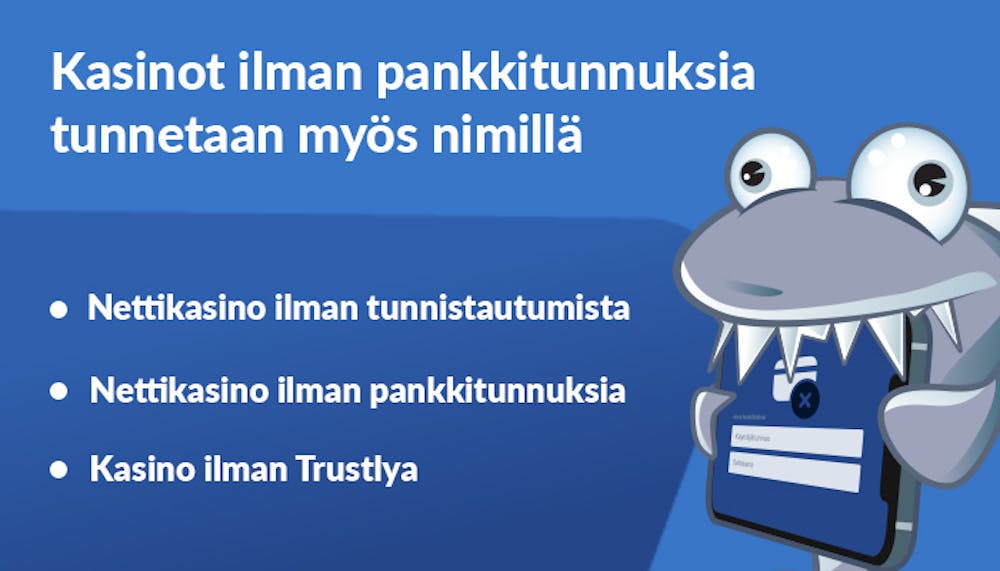 Eri nimityksiä kasinoille ilman pankkitunnuksia