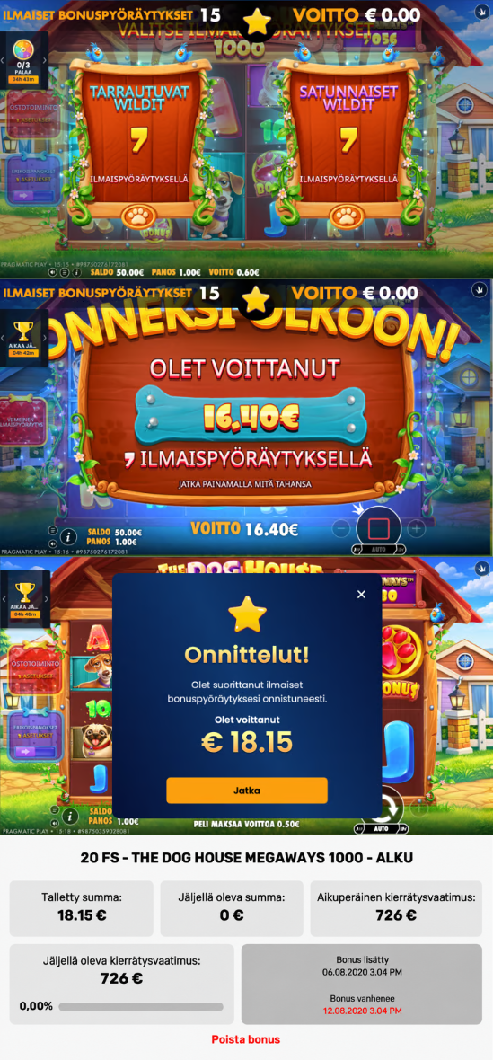 Muhkee Casinon ilmoitus onnistuneesti suoritetuista bonuspyöräytyksistä The Dog House -pelissä, kokonaisvoitto 18,15 euroa, kierrätysvaatimus 726 euroa ja edistyminen 0,00 %.