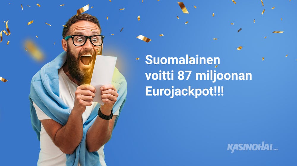 Eurojackpotin uskomaton 87 miljoonan potti Suomeen!