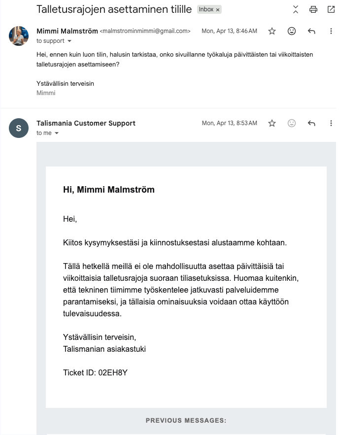 Talismania Casinon asiakaspalvelun sähköpostivastaus: päivittäisiä ja viikoittaisia talletusrajoja ei voi asettaa tiliasetuksista.
