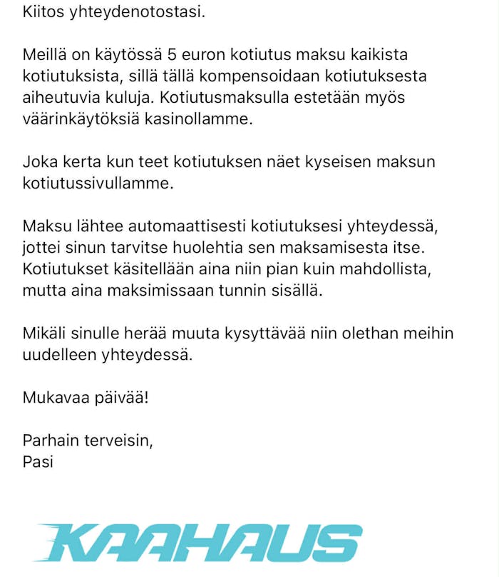 Kaahaus Casinon asiakaspalvelun lähettämä sähköpostiviesti, jossa vastataan kysymyksiin kotiutuksista.