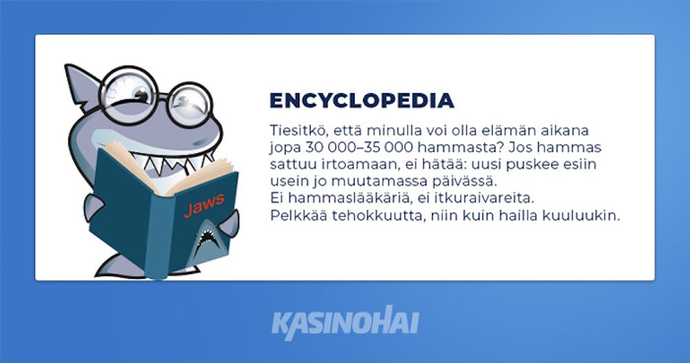 Vanha hauskat faktat -ominaisuus, jossa Kasinohai kertoo hauskoja faktoja haiden elämästä.