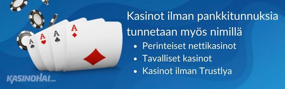 kasinot ilman pankkitunnuksia