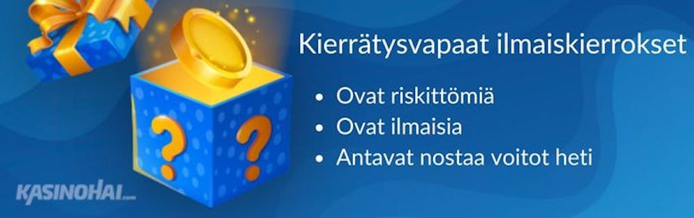 Kierrätysvapaat ilmaiskierrokset