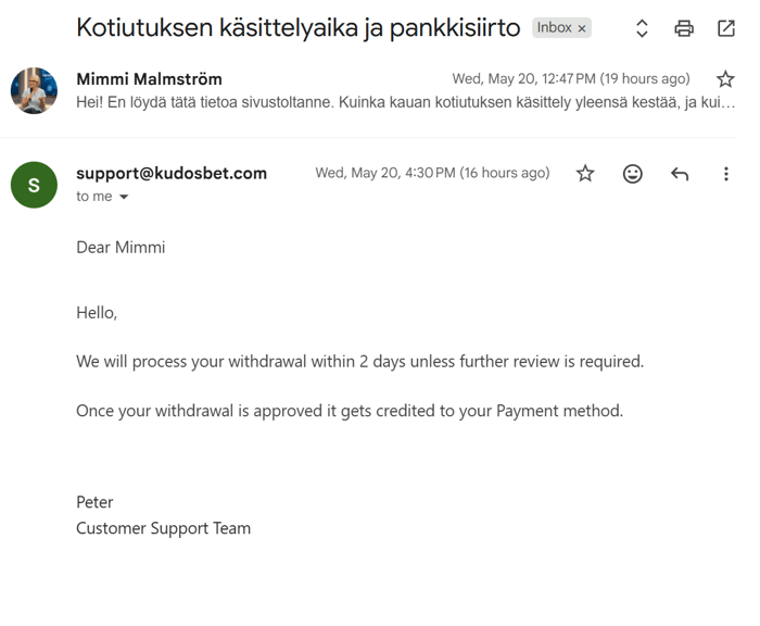 Kudos Betin asiakastuen sähköpostivastaus, jonka mukaan kotiutus käsitellään 2 päivän kuluessa, ellei lisätarkistusta tarvita.