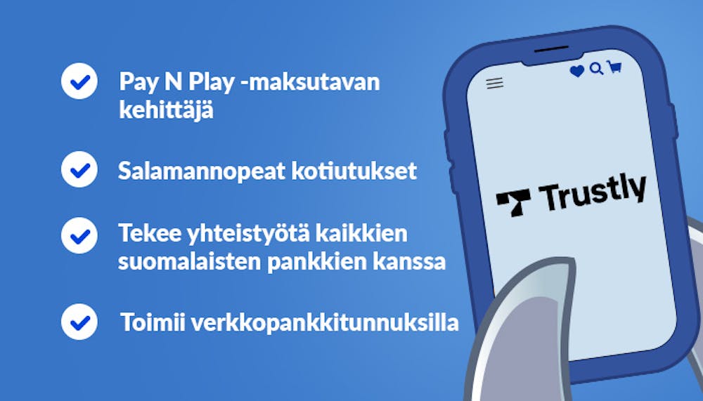 Trustlyn hyvät puolet listattuna