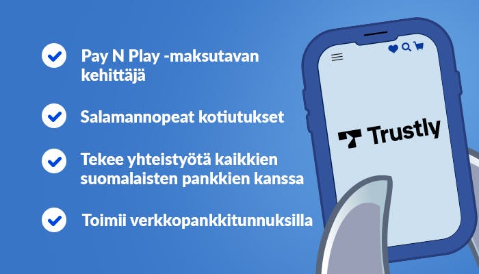 Trustlyn hyvät puolet listattuna