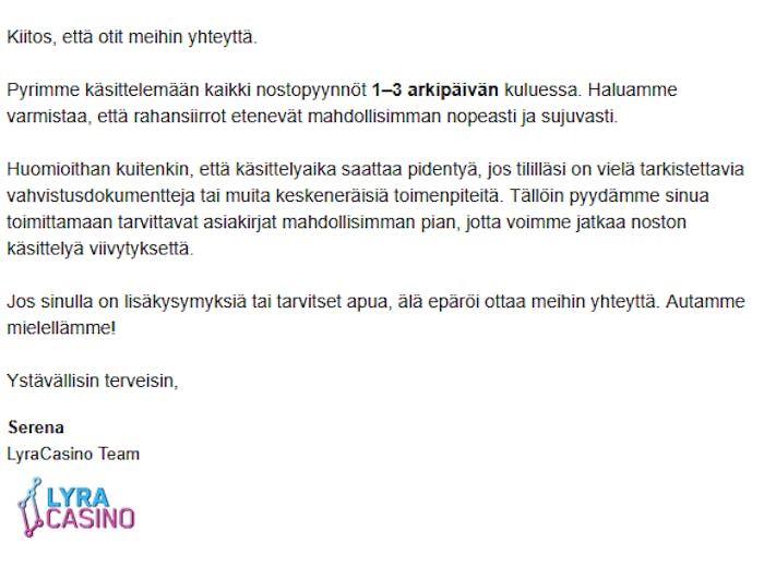 Lyra Casinon asiakaspalvelun sähköposti, jossa kerrotaan nostopyyntöjen nopeudesta.