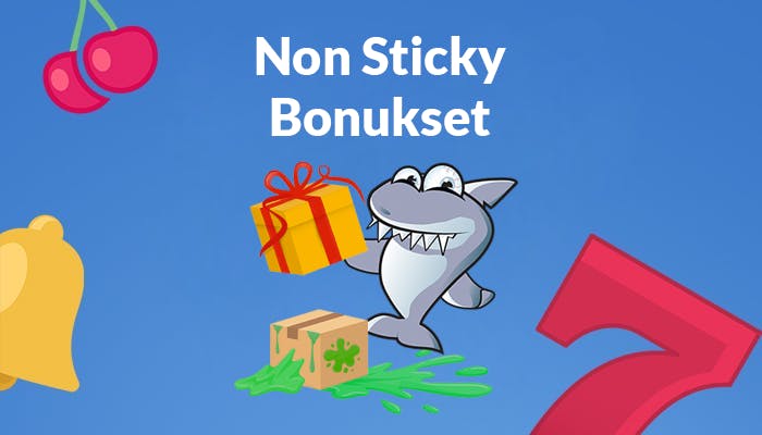 Kasinohai esittelee non sticky bonuksia pelaajille.