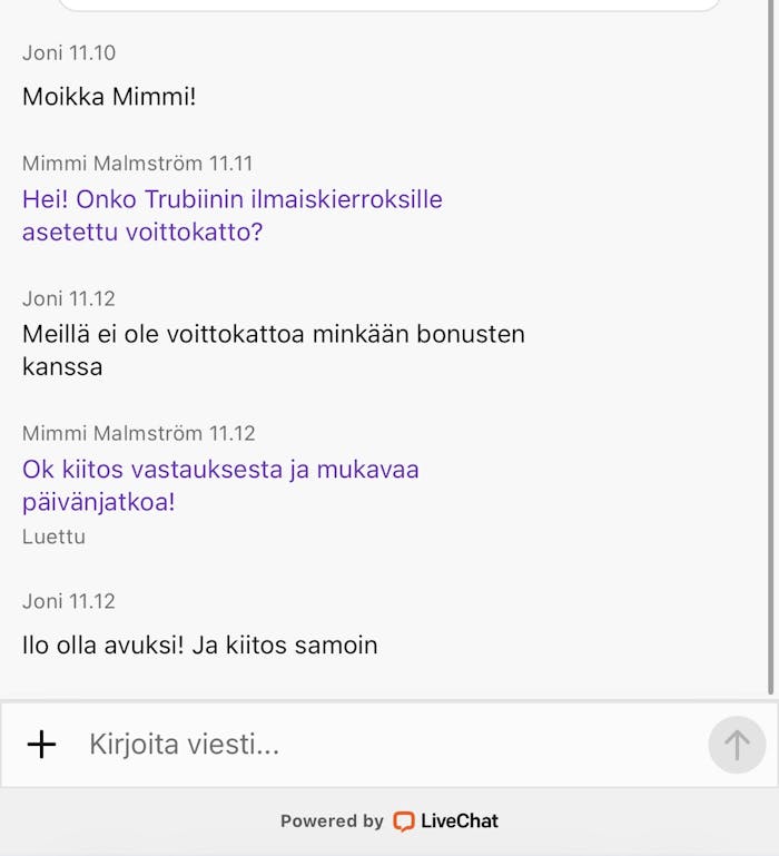 Pelikaanin live chat palvelee t?ysin suomeksi. Tuki on korkealla tasolla, mutta aukioloaikoja voisi viel? laajentaa.
