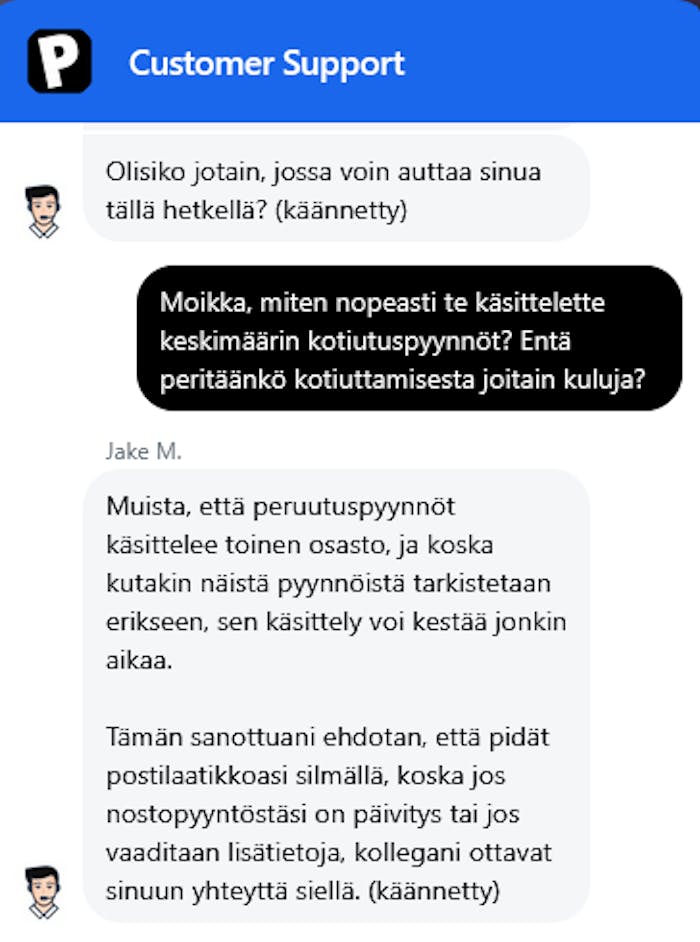 Pribetin asiakaspalvelun chat, jossa tiedustellaan kotiutusten k?sittelynopeutta sek? kuluja.