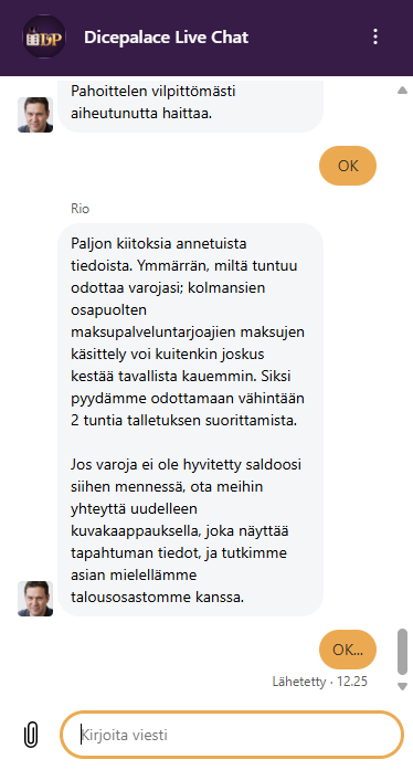 Dice Palace -kasinon asiakastuen vastaus hidasta talletusta koskevaan kysymykseen.