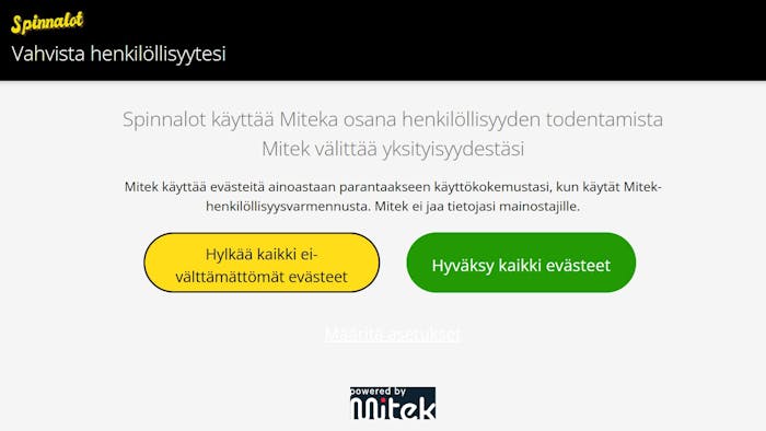 Spinnalot Casino suorittaa KYC-prosessin Miteka-palvelun kautta.