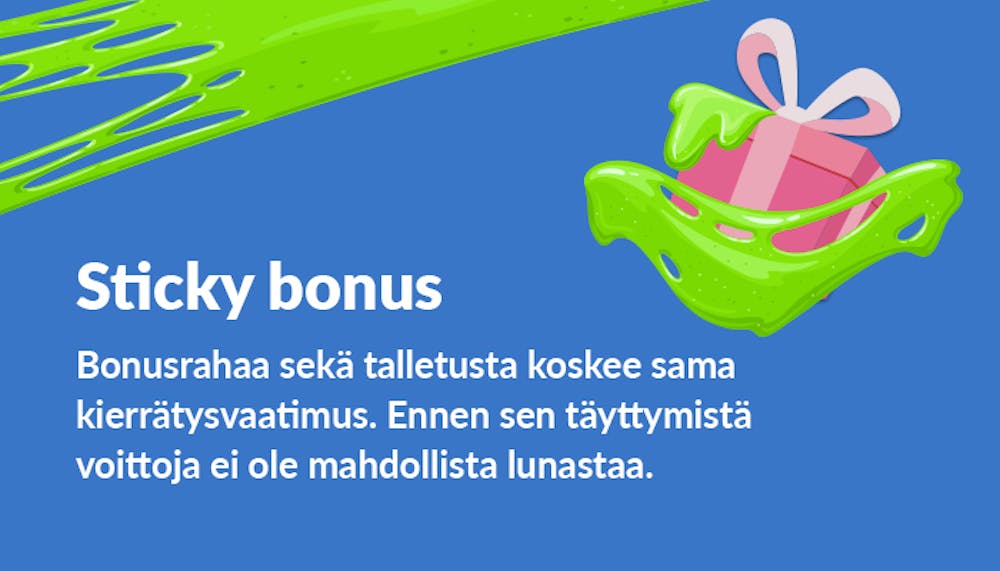 Piirros tahmaisesta lahjapaketista, joka kuvaa tahmeaa bonusta eli sticky bonusta, ja kuvaus bonuksen ominaisuuksista.