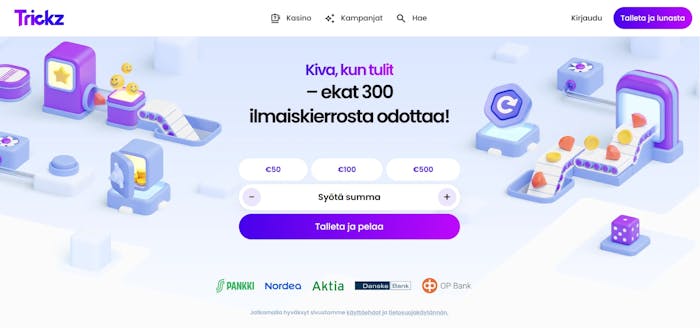 Trickz Casino tarjoaa etusivullaan 300 ilmaiskierrosta ja nopean talletuksen verkkopankkitunnuksilla.