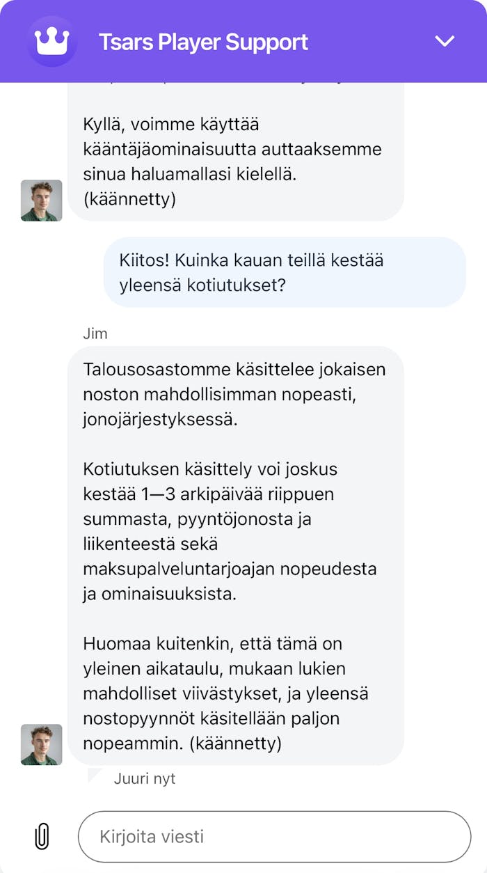 Tsars Casino tarjoaa asiakaspalvelua suomeksi ainoastaan käännöstyökalun avustuksella.