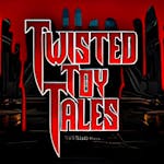 Twisted Toy Tales: Tiedot ja yksityiskohdat